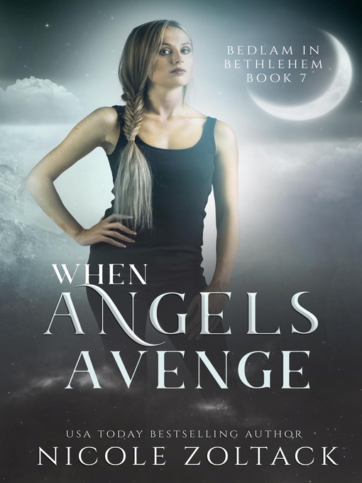 Title details for When Angels Avenge: by Nicole Zoltack - Wait list